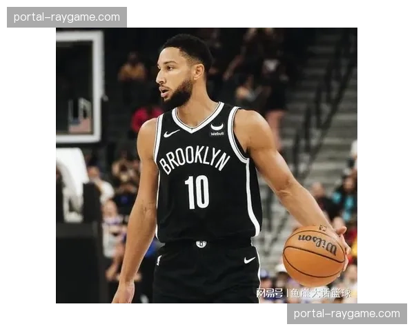 篮网惜败于公牛，本·西蒙斯送出赛季新高15次助攻